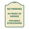 Signmission In Front of Garage Prohibido Estacionarse Heavy-Gauge Aluminum Sign, 24" x 18", TG-1824-23895 A-DES-TG-1824-23895 - alternate 1